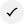 Selected